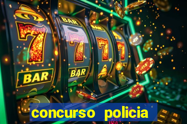 concurso policia civil bahia